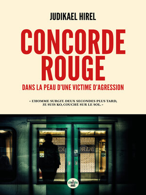 cover image of Concorde rouge--Dans la peau d'une victime d'agression